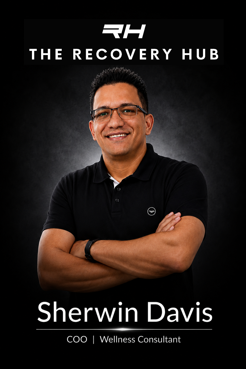 Sherwin Davis, COO and Wellness Consultant, standing with arms crossed against a black branded background. The design includes The Recovery Hub logo and highlights the clinic’s wellness and recovery services, including IV therapy, sports massage, ice baths, compression therapy, recovery assessments, doctor-led consultations, blood testing, iron infusions, and performance optimisation programs.